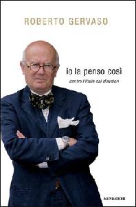 GERVASO ROBERTO, io la penso cosi