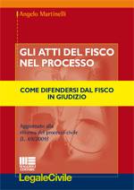 MARTINELLI ANGELO, Gli atti del fisco nel processo