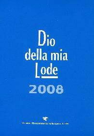 TASCABILE, Dio della Mia Lode.Canti Rinnovamento Spirito 2008