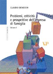 DEVECCHI CLAUDIO, Problemi criticit� e prospettive impresa famiglia