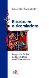 BALZARETTI CLAUDIO, Ricostruire e ricominciare