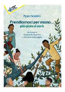 SCUDERO PIPPO, Prendiamoci per mano  pi� gioia ci sar�