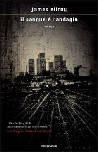 ELLROY JAMES, Il sangue � randagio