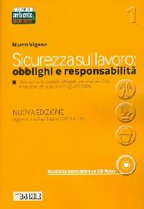 VIGONE MARCO, Sicurezza sul lavoro obblighi e responsabilit�