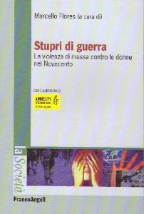 FLORES MARCELLO, Stupri di guerra