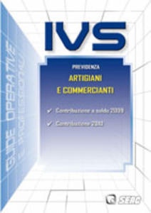 AA.VV., IVS previdenza artigiani e commercianti 2010