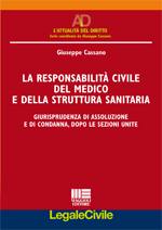 CASSANO GIUSEPPE, La responsabilit� civile del medico e struttura