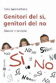 SAMMARTANO NINO, Genitori del s� genitori del no