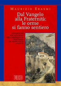 ERASMI MAURIZIO, Dal vangelo alla fraternit�