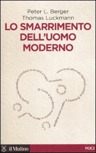 BERGER LUCKMANN, lo smarrimento dell
