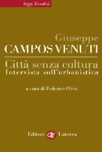 CAMPOS VENUTI GIUSEP, Citt� senza cultura