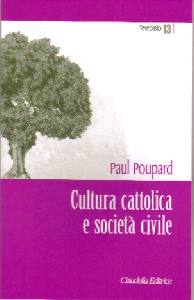 POUPARD PAUL, Cultura cattolica e societ� civile