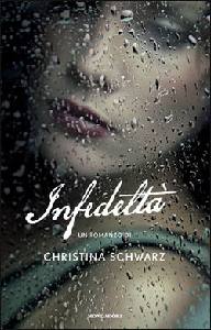 SCHWARZ CHRISTINA, Infedelt�