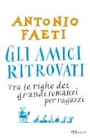 FAETI ANTONIO, gli amici ritrovati