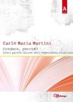 MARTINI CARLO MARIA, Credere perch�