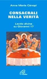 CANOPI ANNA MARIA, Consacrali nella verit�