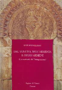 SIVAZLIYAN BAYKAR, Del Veneto dell