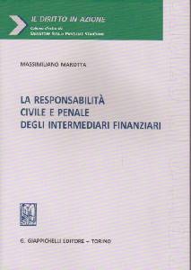 MAROTTA MASSIMILIANO, Responsabilit� civile e penale intermediari fin.