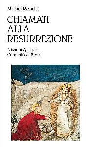 RONDET MICHEL, Chiamati alla resurrezione