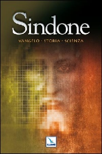 GHIBERTI GIUSEPPE, Sindone  Vangelo, storia, scienza