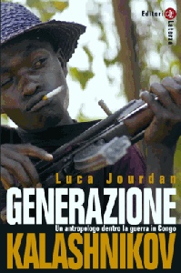 JOURDAN LUCA, Generazione kalashikov