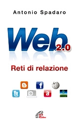 SPADARO ANTONIO, Web 2.0 reti di relazione