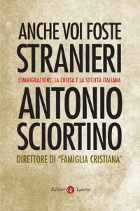 SCIORTINO ANTONIO, Anche voi foste stranieri