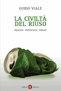 VIALE GUIDO, La civilt� del riuso