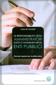 PAROLETTI MANUEL, La responsabilit� degli amministratori eletti.....