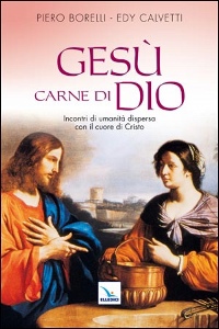 CALBETTI-BORELLI, Ges� carne di Dio
