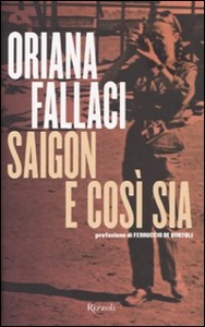 Fallaci Oriana, saigon e cos� sia