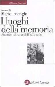 ISNENGHI MARIO /ED, i luoghi della memoria strutture