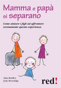 BRADLEY - BEVERIDGE, Mamma e pap� si separano