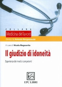 MAGNAVITA NICOLA, Il giudizio di idoneit� (medicina del lavoro)