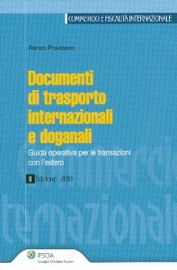 PRAVISANO RENZO, Documenti di trasporto internazionali e doganali