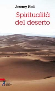 HALL JEREMY, Spiritualit� del deserto