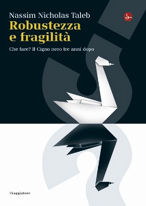 TALEB NASSIM N., robustezza e fragilita