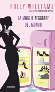 WILLIAMS POLLY, la moglie peggiore del mondo