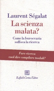 S�GALAT LAURENT, La scienza malata?