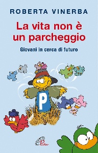 VINERBA ROBERTA, La vita non � un parcheggio