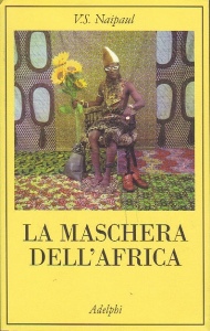 NAIPAUL V.S., La maschera dell