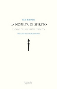 RIEMEN ROB, La nobilt� di spirito