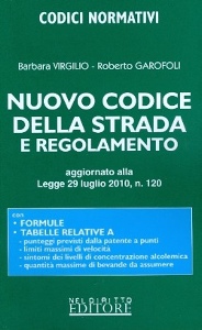 VIRGILIO - GAROFOLI, Nuovo codice della strada e regolamento