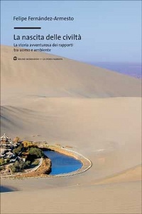 ARMESTO FELIPE, Nascita delle civilt�  Come l