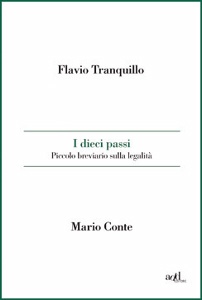TRANQUILLO - CONTE, I dieci passi.Piccolo breviario sulla legalit�