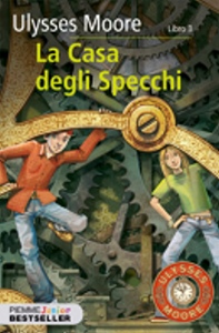 MOORE ULYSSES, La casa degli specchi  Libro 3�
