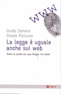 CAMERA-POLLICINO, La legge � uguale anche sul web