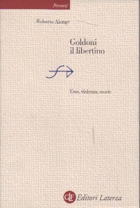ALONGE ROBERTO, Goldoni il libertino