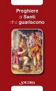 Aa. Vv., preghiere ai santi che guariscono