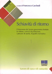 CARCHEDI FRANCESCO, Schiavit� di ritorno